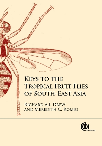 Паперова книга «Keys to the Tropical Fruit Flies of South-East Asia: (Tephritidae: Dacinae)», авторів Мередіт С. Роміг, Річард Дрю - фото №1