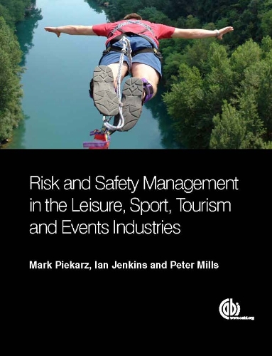 Бумажная книга «Risk and Safety Management in the Leisure, Events, Tourism and Sports Industries», авторов Иэн Дженкинс, Марк Пикарц, Питер Миллс - фото №1