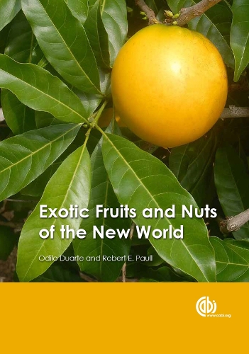 Паперова книга «Exotic Fruits and Nuts of the New World», авторів Оділо Дуарте, Роберт Е. Паул - фото №1