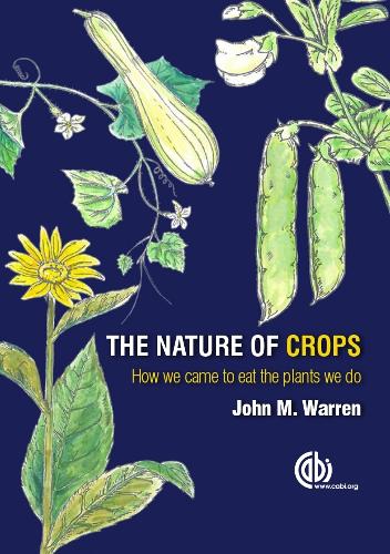 Бумажная книга «Nature of Crops, The: How we came to eat the plants we do», автор Джон Уоррен - фото №1