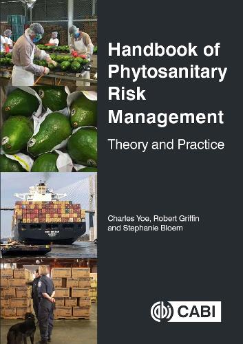 Паперова книга «Handbook of Phytosanitary Risk Management: Theory and Practice», авторів Чарльз Йо, Роберт Гріффін, Стефані Блум - фото №1