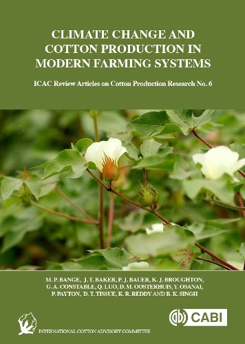 Паперова книга «Climate Change and Cotton Production in Modern Farming Systems», авторів B. К. Сінгх, Д. М. Оостерхуїс, Д. Т. Тішью, Г. Констебль, Дж. Бейкер, К. Р. Редді, K. Дж. Бротон, Майкл П. Бандж, П. Бауер, П. Пейтон, К. Луо, Ю. Осанай - фото №1