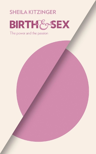Бумажная книга «Birth and Sex: The Power and the Passion», автор Шейла Китцингер - фото №1