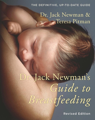 Паперова книга «Dr. Jack Newman's Guide to Breastfeeding», авторів Джек Н'юман, Тереза Пітман - фото №1