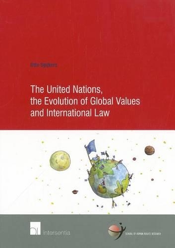 Бумажная книга «The United Nations, the Evolution of Global Values and International Law», автор Отто Спайкерс - фото №1