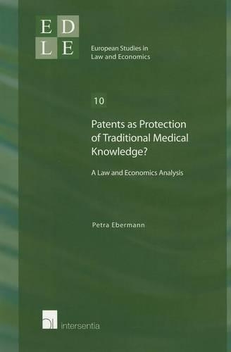 Бумажная книга «Patents as Protection of Traditional Medical Knowledge?: A Law and Economics Analysis», автор Петра Эберманн - фото №1
