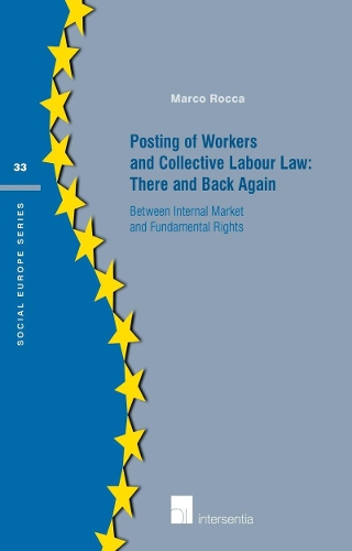 Бумажная книга «Posting of Workers and Collective Labour Law: There and Back Again: Between internal market and fundamental rights», автор Марко Рокка - фото №1