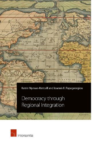 Бумажная книга «Democracy through Regional Integration», авторов Иоаннис Папагеоргиу, Катрин Найман-Меткалф - фото №1