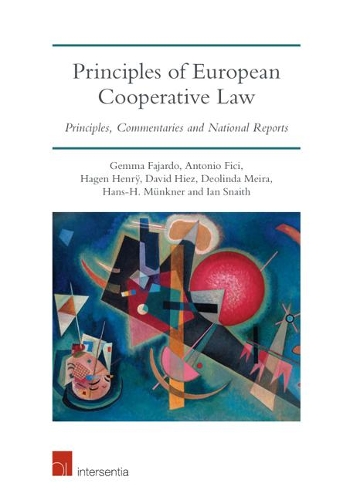 Бумажная книга «Principles of European Cooperative Law: Principles, Commentaries and National Reports», авторов Антонио Фичи, Дэвид Хиес, Деолинда А. Мейра, Джемма Фахардо-Гарсия, Хаген Хенря, Ханс Х. Мюнкер, Ян Снайт - фото №1