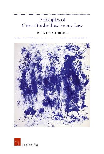 Бумажная книга «Principles of Cross-Border Insolvency Law», автор Райнхард Борк - фото №1