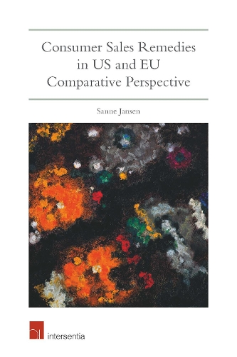 Бумажная книга «Consumer Sales Remedies in US and EU Comparative Perspective», автор Санне Янсен - фото №1