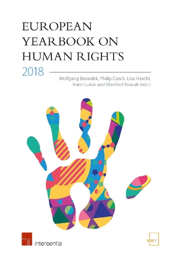 Бумажная книга «European Yearbook on Human Rights 2018», авторов Адина Портару, Агнешка Шкланна, Айла ван Хил, Альма Станкович, Кристиан Строхал, Клаудия В. Элион, Данаэ Кокеле, Дэвид Райхель, Элспет Гилд, Эва Сапежинская, Филиппо Фонтанелли, Гарет Дэвис, Грегор Фишер, Ханс-Петер Фольц, Якопо Леоне, Жан П. Фроули, Йоханн - фото №1