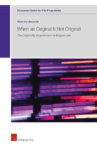Паперова книга «When an Original Is Not Original: The originality requirement in Belgian law», автор Нільс Вандесанде - фото №1