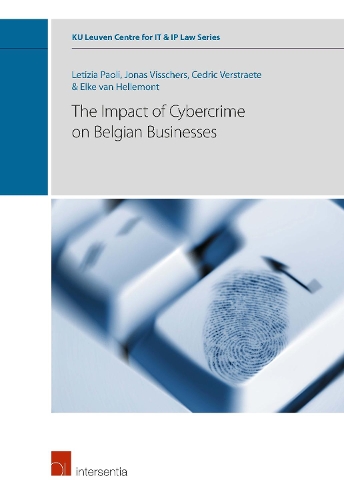Бумажная книга «The Impact of Cybercrime on Belgian Businesses», авторов Седрик Верстрате, Эльке ван Хеллемонт, Йонас Вишерс, Летиция Паоли - фото №1