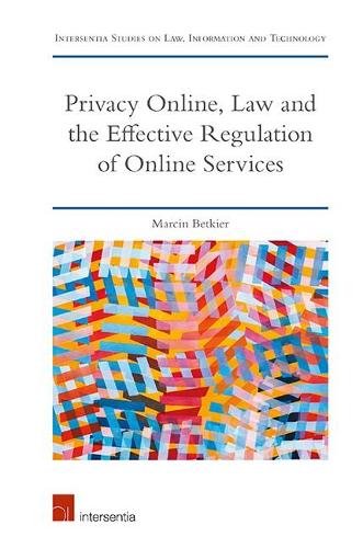 Бумажная книга «Privacy Online, Law and the Effective Regulation of Online Services», автор Марцин Беткьер - фото №1