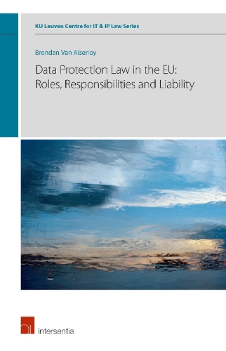 Бумажная книга «Data Protection Law in the EU: Roles, Responsibilities and Liability», автор Брендан Ван Альсеной - фото №1