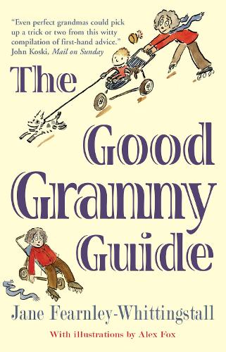 Бумажная книга «The Good Granny Guide», автор Джейн Фэрнли-Уиттингстолл - фото №1