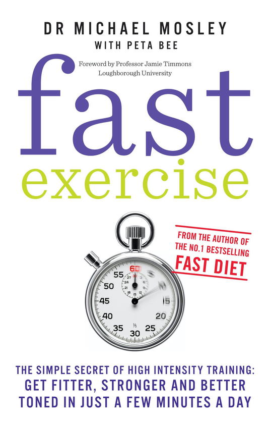 Паперова книга «Fast Exercise. The simple secret of high intensity training», автор Майкл Мозлі - фото №1