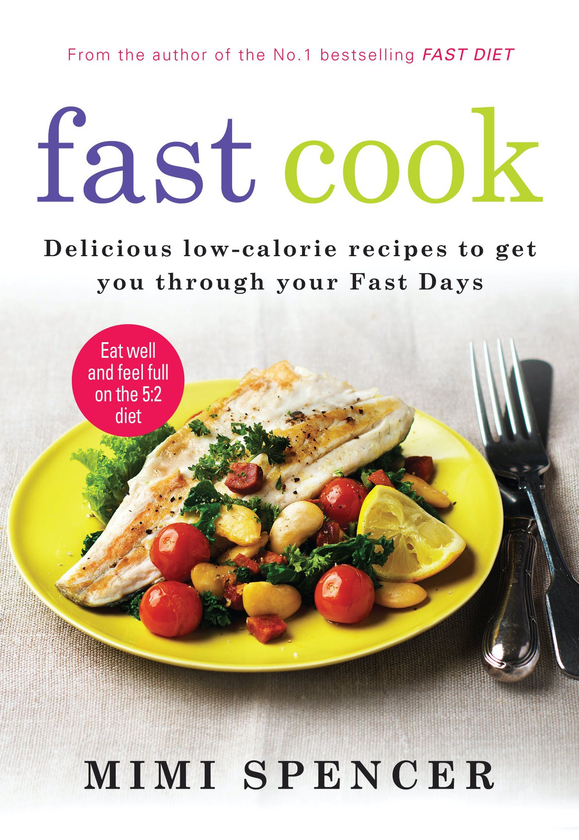 Бумажная книга «Fast Cook. Easy New Recipes to Get You Through Your Fast Days», автор Мими Спенсер - фото №1