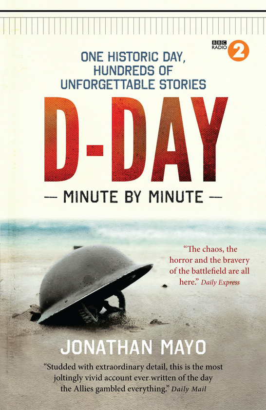 Паперова книга «D-Day. Minute By Minute», автор Джонатан Мейо - фото №1