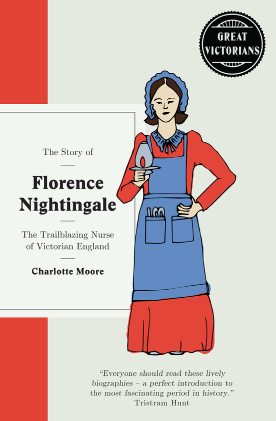 Бумажная книга «Florence Nightingale. The trailblazing nurse of Victorian England», автор Шарлотта Мур - фото №1