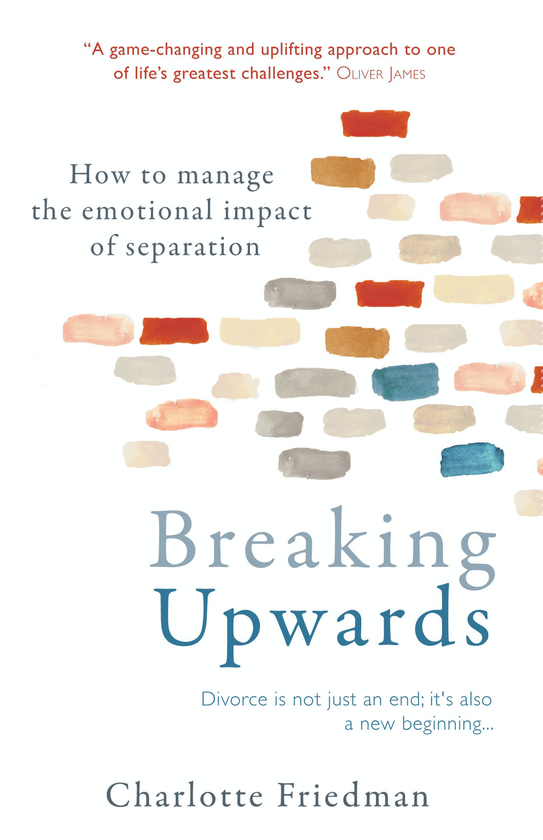 Бумажная книга «Breaking Upwards. How to manage the emotional impact of separation», автор Шарлотта Фридман - фото №1