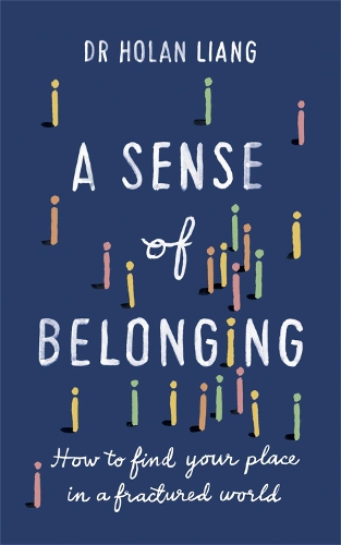 Бумажная книга «A Sense of Belonging: How to find your place in a fractured world», автор Холан Лян - фото №1
