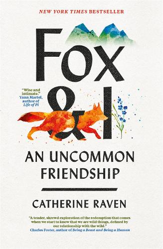 Бумажная книга «Fox and I: An Uncommon Friendship», авторов Кэтрин Рэйвен, Spiegal & Grau, LLC - фото №1