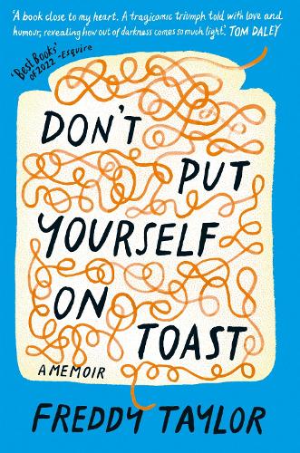 Паперова книга «Don't Put Yourself on Toast: A Memoir», автор Фредді Тейлор - фото №1
