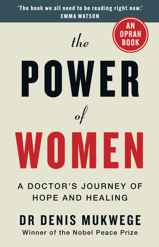 Бумажная книга «The Power of Women. A doctor's journey of hope and healing», автор Денис Муквеге - фото №1