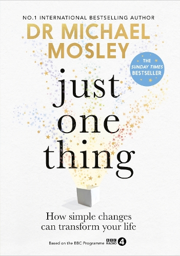 Бумажная книга «Just One Thing: How simple changes can transform your life: THE SUNDAY TIMES BESTSELLER», автор Майкл Мосли - фото №1