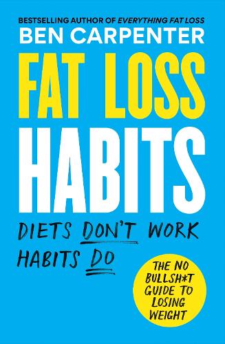 Бумажная книга «Fat Loss Habits», автор Бен Карпентер - фото №1