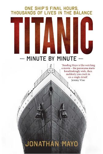 Бумажная книга «Titanic: Minute by Minute», автор Джонатан Майо - фото №1