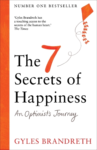 Бумажная книга «The 7 Secrets of Happiness: An Optimist's Journey», автор Джайлз Брандрет - фото №1