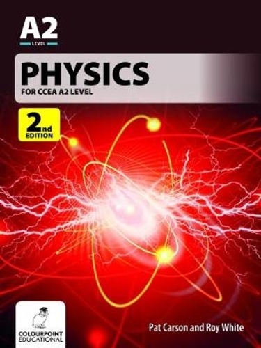 Бумажная книга «Physics for CCEA A2 Level: 2nd Edition», авторов Пэт Карсон, Рой Уайт - фото №1