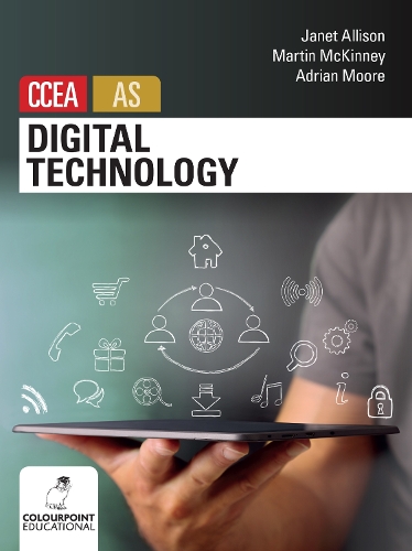 Паперова книга «Digital Technology for CCEA AS Level», авторів Едріан Мур, Джанет Еллісон, Мартін МакКінні - фото №1
