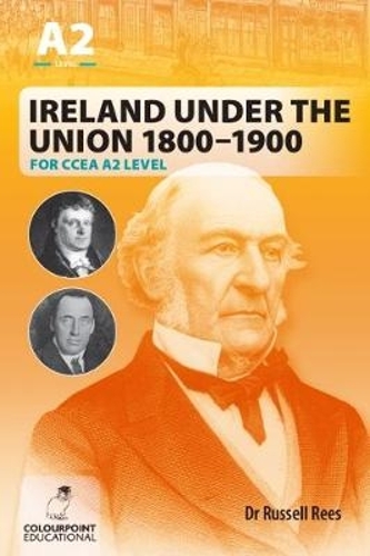 Бумажная книга «Ireland Under the Union 1800-1900 for CCEA A2 Level», автор Рассел Рис - фото №1