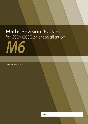 Паперова книга «Maths Revision Booklet M6 for CCEA GCSE 2-tier Specification», автор Конор МакГерк - фото №1