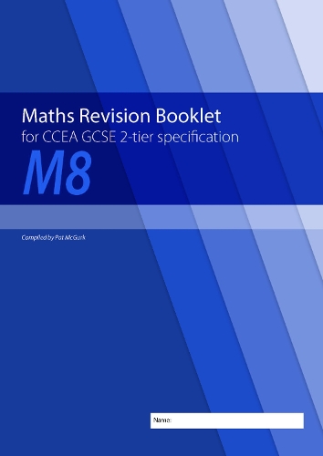 Паперова книга «Maths Revision Booklet M8 for CCEA GCSE 2-tier Specification», автор Конор МакГерк - фото №1