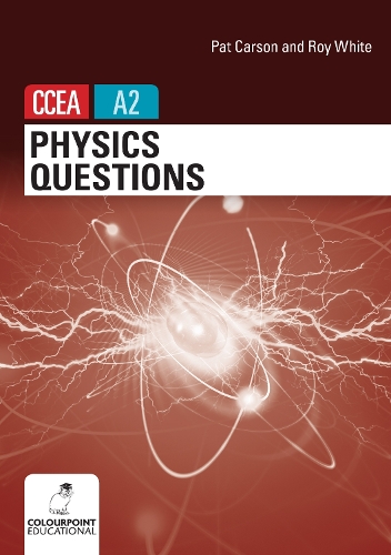 Паперова книга «Physics Questions for CCEA A2 level», авторів Пет Карсон, Рой Уайт - фото №1