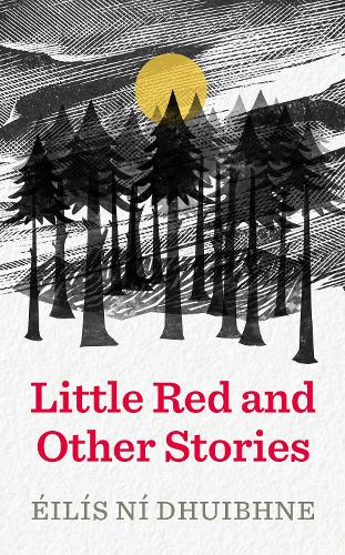 Бумажная книга «Little Red and Other Stories», автор Эйлис Ни Дуибхн - фото №1