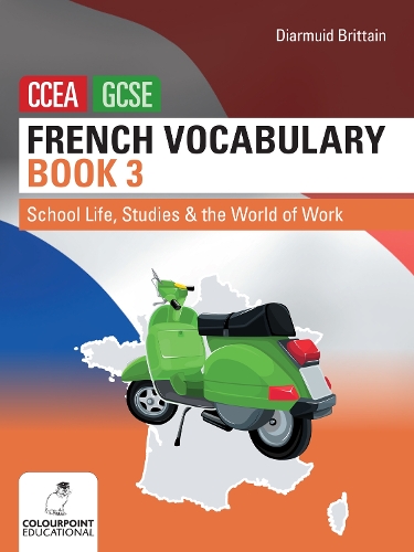 Бумажная книга «French Vocabulary Book Three for CCEA GCSE: School Life, Studies and the World of Work», автор Диармайд Бриттейн - фото №1
