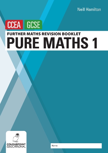 Бумажная книга «Further Mathematics Revision Booklet for CCEA GCSE: Pure Maths 1», автор Нилл Гамильтон - фото №1