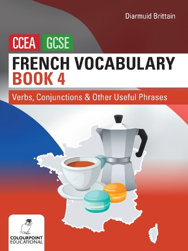 Паперова книга «French Vocabulary Book Four for CCEA GCSE: Verbs, Conjunctions and Other Useful Phrases», автор Діармайд Бріттен - фото №1