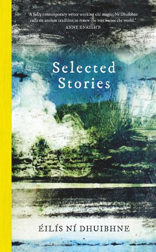 Бумажная книга «Selected Stories: ÉIlíS Ní Dhuibhne», автор Эйлис Ни Дуибхн - фото №1