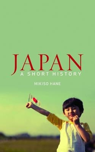 Бумажная книга «Japan: A Short History», автор Микисо Хане - фото №1