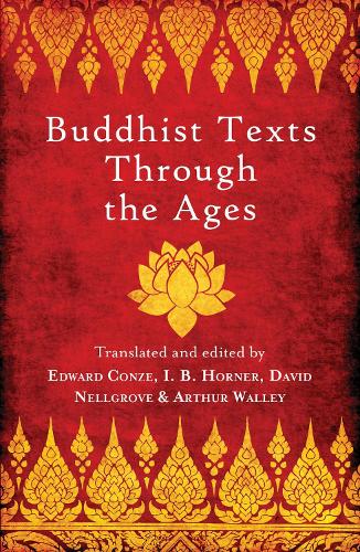 Паперова книга «Buddhist Texts Through the Ages», авторів Артур Вейлі, Девід Снеллгроув, Едвард Конзе, І.Б. Хорнер - фото №1