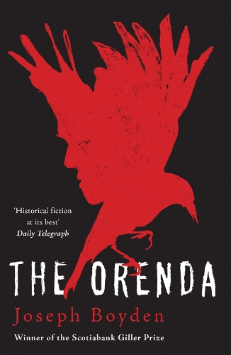 Паперова книга «The Orenda: Winner of the Libris Award for Best Fiction», автор Джозеф Бойден - фото №1