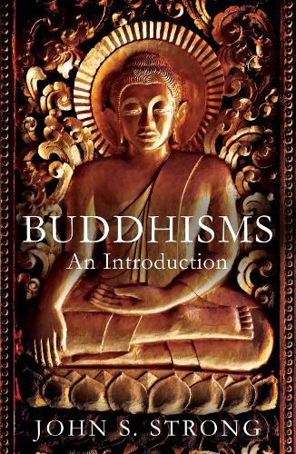Бумажная книга «Buddhisms: An Introduction», автор Джон С. Стронг - фото №1