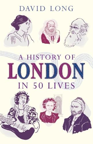 [object Object] «A History of London in 50 Lives», автор Дэвид Лонг - фото №1